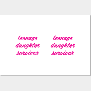 teen daugher survivor Posters and Art